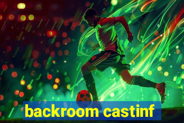 backroom castinf